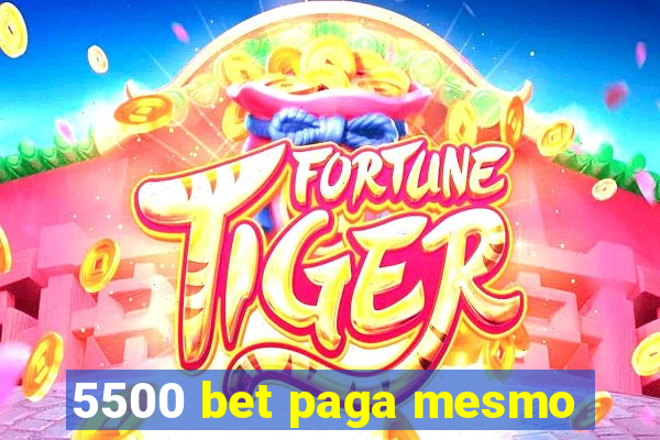 5500 bet paga mesmo